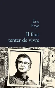 Il faut tenter de vivre