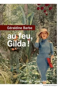 Au feu, Gilda !