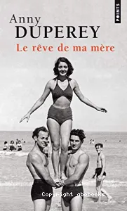 Le rêve de ma mère