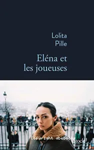 Elena et les joueuses ou Métamorphose d'Elena