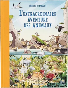 Extraordinaire aventure des animaux (L')