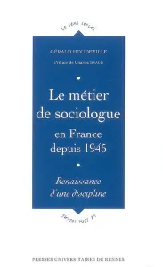Métier de sociologue en France depuis 1945 (Le)