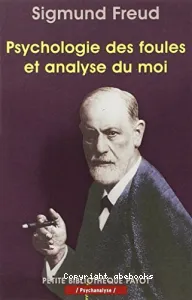 Psychologie des foules et analyse du moi