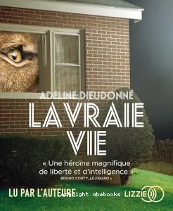 Vraie vie (La)