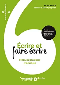 Ecrire et faire écrire