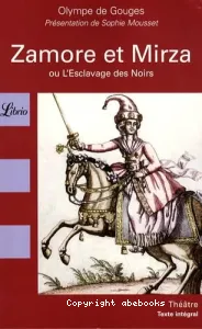 Zamore et Mirza ou L'esclavage des Noirs