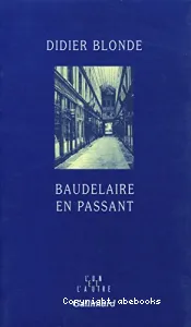 Baudelaire en passant