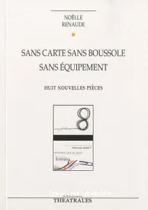 Sans carte sans boussole sans équipement