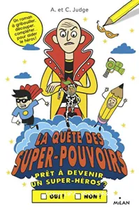 Quête des super-pouvoirs (La)