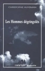 Les hommes dégringolés