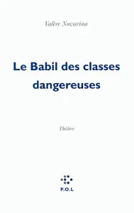 Le Babil des classes dangereuses