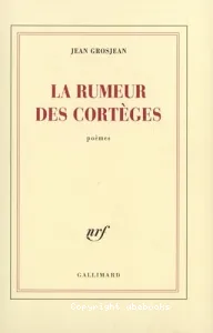 La rumeur des cortèges