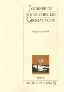 Journée de noces chez les Cromagnons