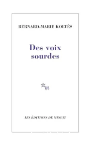 Des voix sourdes