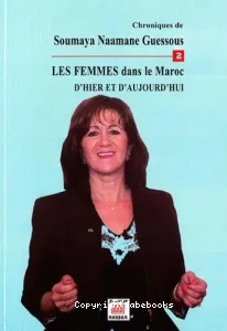 Femmes dans le Maroc d'hier et d'aujourd'hui (Les)