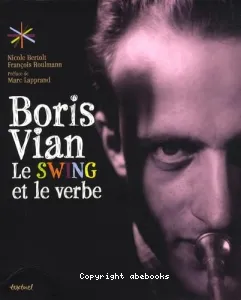 Boris Vian, le swing et le verbe