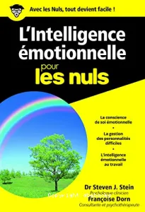 Intelligence émotionnelle pour les nuls (L')