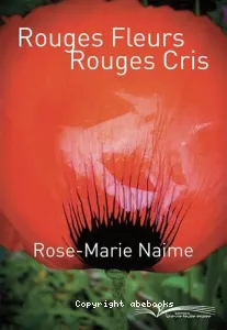 Rouges fleurs rouges cris