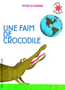 Une faim de crocodile