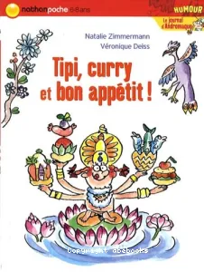 Tipi, curry et bon appétit !