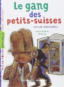 Le gang des petits-suisses