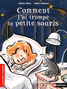 Comment j'ai trompé la petite souris