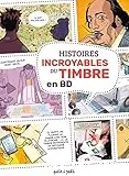 Histoires incroyables du timbre en BD