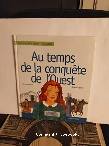 Au temps de la conquête de l'Ouest