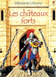 Les châteaux forts