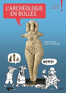 Archéologie en bulles (L')