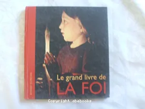 Le grand livre de la foi