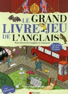 Le grand livre-jeu de l'anglais