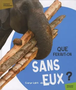 Que ferait-on sans eux ?