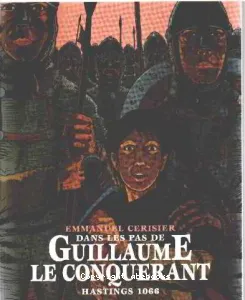 Dans les pas de Guillaume le Conquérant