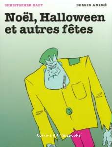 Noël, Halloween et autres fêtes