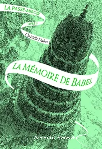 Mémoire de Babel (La)