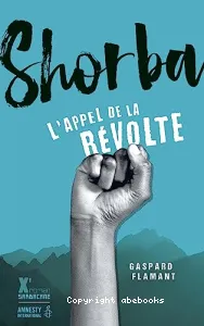 Shorba, l'appel de la révolte