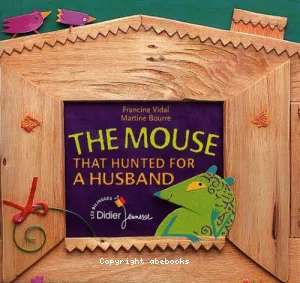 The mouse that hunted for a husband