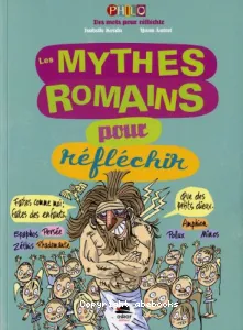 Les mythes romains pour réfléchir