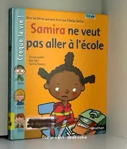 Samira ne veut pas aller à l'école