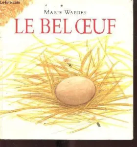 Le bel oeuf