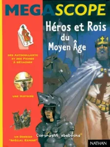 Héros et rois du Moyen âge