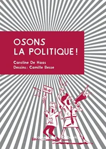 Osons la politique !