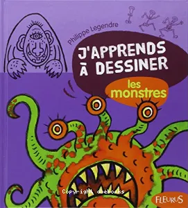 J'apprends à dessiner les monstres