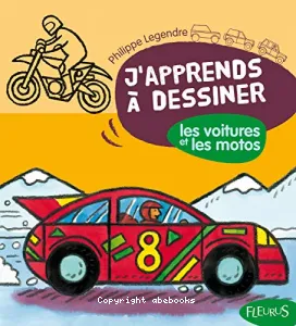 J'apprends à dessiner les voitures et les motos