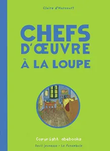 Chefs d'oeuvre à la loupe