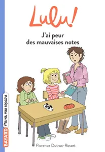 J'ai peur des mauvaises notes