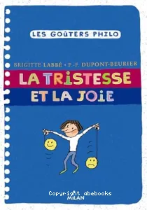 La tristesse et la joie