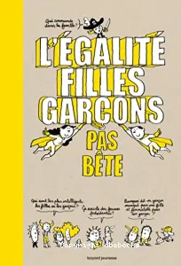 L'égalité filles garçons, pas bête