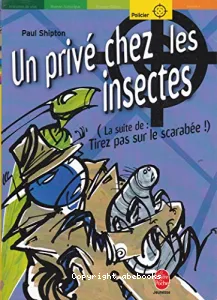 Un privé chez les insectes